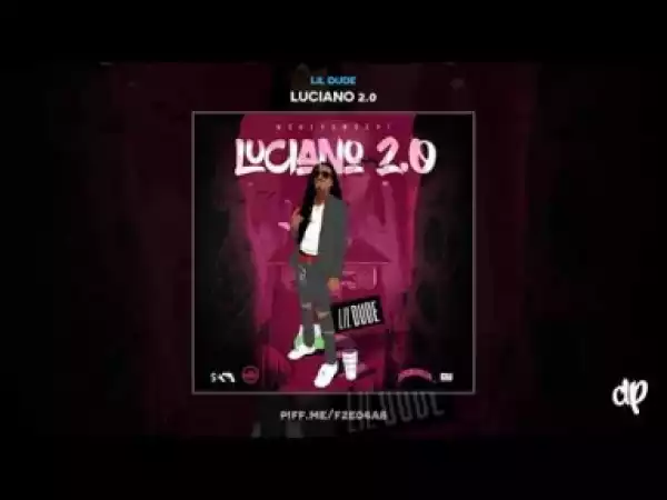 Luciano 2.0 BY Lil Dude